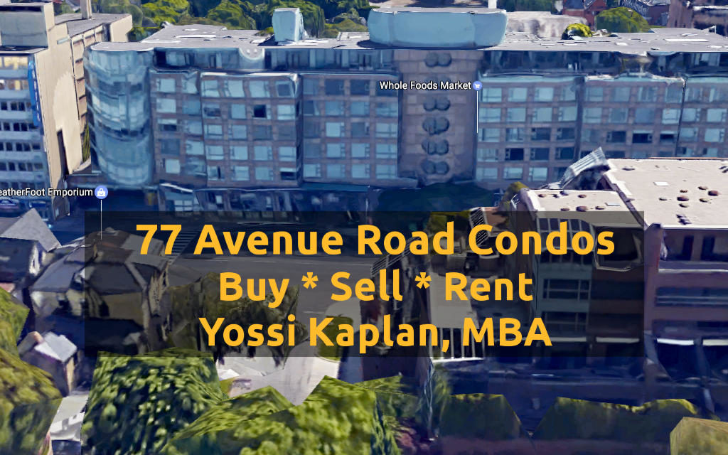 77 Avenue Road Condos for Sale - Yossi Kaplan