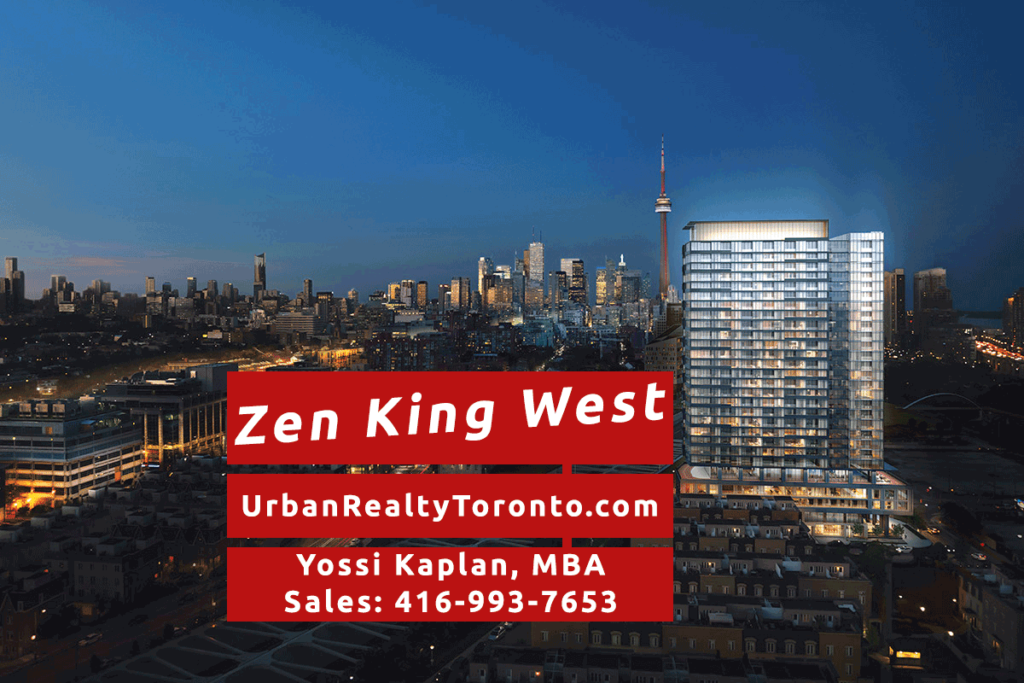 Zen King West Condos - Contact Yossi Kaplan